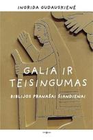 Galia ir teisingumas. Biblijos pranašai šiandienai