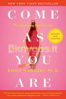 Come As You Are: Revised and Updated - Emily Nagoski