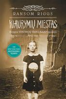 El. knyga Kiaurymių miestas. „Ypatingų vaikų namų“ tęsinys - Ransom Riggs