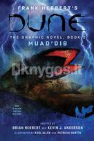 DUNE: The Graphic Novel,  Book 2: Muad'Dib - Frank Herbert, Brian Herbert, Kevin J. Anderson