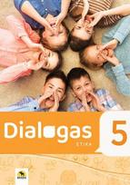Dialogas 5. Etikos vadovėlis 5 klasei (pagal 2022 m. BUP)