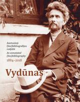 Vydūnas. Anotuotoji (bio)bibliografijos rodyklė, 1884–2018 - Tomas Petreikis