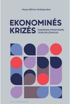 Ekonominės krizės. Finansinio prisotinimo teorijos įžvalgos - Stasys Girdzijauskas