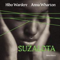 Audio Sužalota. Tikra istorija - Anna Wharton, Hibo Wardere