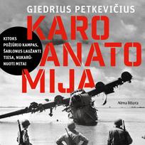 Audio Karo anatomija - Giedrius Petkevičius