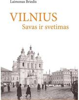 Vilnius savas ir svetimas. Audioknyga - Laimonas Briedis