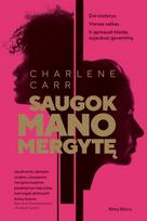 El. knyga Saugok mano mergytę - Charlene Carr