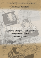 Istorijos pratybų sąsiuvinis. Naujausieji laikai. 10 klasei, 1 dalis - Mindaugas Tamošaitis