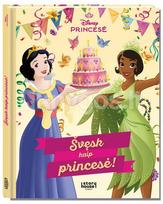 Princesė. Švęsk kaip princesė!