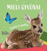 Mieli gyvūnai. Liečiu ir jaučiu. Elniukas