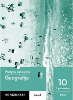 Geografija. Pratybų sąsiuvinis 10 (II gimnazijos) klasei, serija Horizontai
