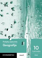 Geografija. Pratybų sąsiuvinis 10 (II gimnazijos) klasei, serija Horizontai