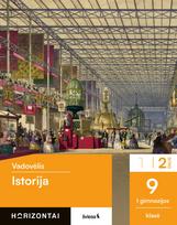 Istorija. Vadovėlis 9 (I gimnazijos) klasei, 2 dalis, serija Horizontai