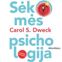 Audio Sėkmės psichologija - Carol S. Dweck