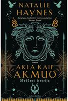 Akla kaip akmuo. Medūsos istorija. E.knyga - Natalie Haynes