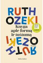 Knyga apie formą ir tuštumą. E.knyga - Ruth Ozeki