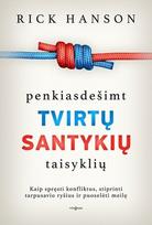 Penkiasdešimt tvirtų santykių taisyklių - Rick Hanson