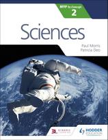 Sciences for the IB MYP 2: Hodder Education Group (Myp by Concept)