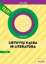 Lietuvių kalba ir literatūra. Užrašai 4 klasei, 1 dalis (pagal 2022 m. BUP). Serija TAIP! - Nomeda Kasperavičienė, Daiva Jakavonytė-Staškuvienė, Vilma Dailidėnienė