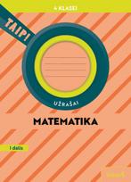 Matematika. Užrašai 4 klasei, 1 dalis (pagal 2022 m. BUP). Serija TAIP! - Andželika Padarauskienė, Rita Rimšelienė, Ada Kavaliauskienė