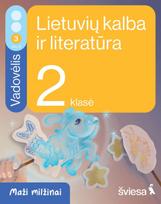 Lietuvių kalba ir literatūra. Vadovėlis 2 klasei, 3 dalis. Serija „Maži milžinai“