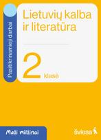 Lietuvių kalba ir literatūra. Pasitikrinamieji darbai 2 klasei. Serija „Maži milžinai“ - Rūta Kuodienė, Evelina Milerienė, Renata Sausaitienė
