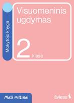 Visuomeninis ugdymas. Mokytojo knyga 2 klasei. Serija „Maži milžinai“ - Danguolė Savičienė, Irma Dobrovolskienė, Rasa Polučanskė