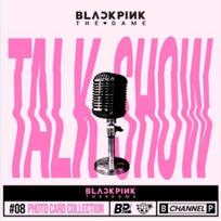 BLACKPINK - žaidimo fotokortelių kolekcija [TALK SHOW] 0