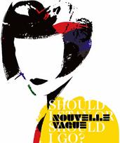 Nouvelle Vague: Should I Stay Or Should I Go LP 2024