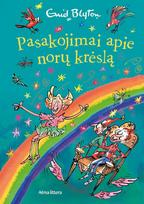 Pasakojimai apie norų krėslą - Enid Blyton