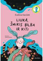Liuka, Šmikis Bilba ir kiti - Evelina Daciūtė