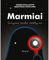 Marmiai. Dingusio žaislo detektyvas - Indrė Pavilonytė,Martynas Pavilonis