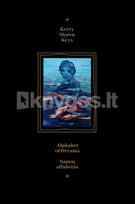 Sapnų alfabetas. Alphabet of Dreams - Kerry Shawn Keys