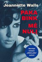Pakabink mėnulį - Jeanette Walls