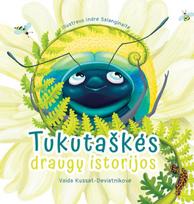 Tukutaškės draugų istorijos - Vaida Kussat-Deviatnikovė