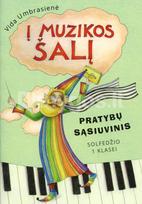Į muzikos šalį: solfedžio 1 klasei. Pratybų sąsiuvinis - Vida Umbrasienė