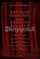Prūsijos įdomybės, arba, Prūsijos regykla. Deliciae Prussicae, oder, Preussische Schaubühne. VI tomas - Matas Pretorijus