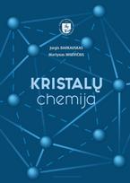 Kristalų chemija - Jurgis Barkauskas, Martynas Misevičius
