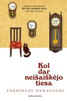 Kol dar neišaiškėjo tiesa - Toshikazu Kawaguchi