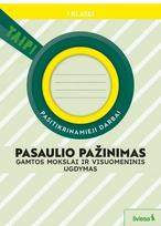 Pasaulio pažinimas. Gamtos mokslai ir visuomeninis ugdymas. Pasitikrinamieji darbai 1 klasei (pagal 2022 m. BUP). Serija TAIP!