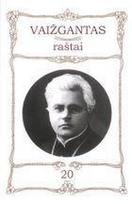 Raštai, T. XX Vaižgantas