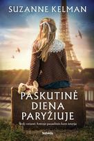 Paskutinė diena Paryžiuje - Suzanne Kelman