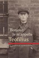 Bonjour. Je m’appelle Teofilius - Algirdas Jurevičius