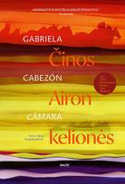 ČINOS AIRON KELIONĖS (knyga su defektais) - Gabriela Cabezón Cámara