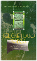 Kelionė į laiko pradžią: indų idealizmas, Vydūnas.