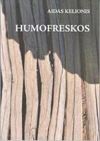 Humofreskos - Aidas Kelionis