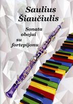 Sonata obojui su fortepijonu - Saulius Šiaučiulis