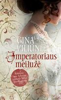 El. knyga Imperatoriaus meilužė. nyga - Gina Viliūnė