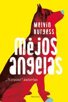 El. knyga Mėjos angelas - Melvin Burgess