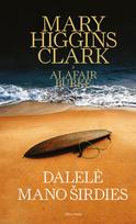 El. knyga Dalelė mano širdies - Mary Higgins Clark, Alafair Burke